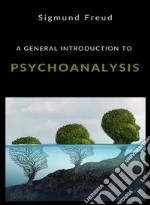 A general introduction to psychoanalysis (translated). E-book. Formato EPUB ebook