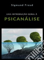 Uma introdução geral à psicanálise (traduzido). E-book. Formato EPUB ebook