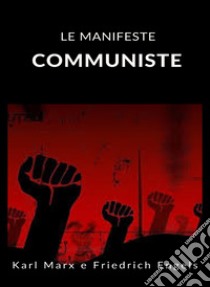 Le manifeste communiste (traduit). E-book. Formato EPUB ebook di Karl Marx - Friedrich Engels