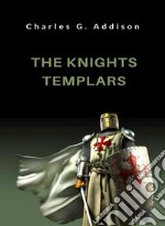 The knights templars (translated). E-book. Formato EPUB ebook