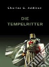 Die Tempelritter (übersetzt). E-book. Formato EPUB ebook