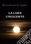 La luna crescente (tradotto). E-book. Formato EPUB ebook