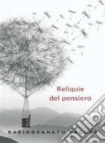 Reliquie del pensiero (tradotto). E-book. Formato EPUB