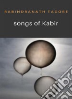 Songs of Kabir (translated). E-book. Formato EPUB ebook