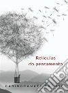 Relíquias do pensamento (traduzido). E-book. Formato EPUB ebook