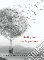 Reliques de la pensée (traduit). E-book. Formato EPUB