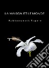 La maison et le monde (traduit). E-book. Formato EPUB ebook