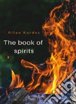 The book of spirits (translated). E-book. Formato EPUB ebook