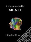 La cura della mente (tradotto). E-book. Formato EPUB ebook