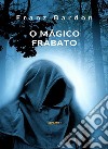 O mágico Frabato (traduzido). E-book. Formato EPUB ebook