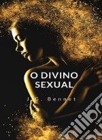 O divino sexual (traduzido). E-book. Formato EPUB ebook