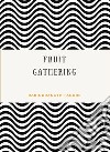 Fruit-Gathering (translated). E-book. Formato EPUB ebook