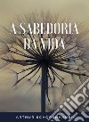 A sabedoria da vida (traduzido). E-book. Formato EPUB ebook