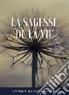 La sagesse de la vie (traduit). E-book. Formato EPUB ebook