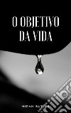 O objetivo da vida (traduzido). E-book. Formato EPUB ebook