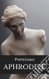 Aphrodite (traduit). E-book. Formato EPUB ebook