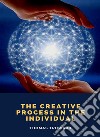 The Creative Process in the Individual (translated). E-book. Formato EPUB ebook