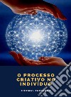 O processo criativo no indivíduo (traduzido). E-book. Formato EPUB ebook