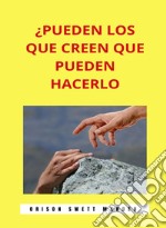 ¿Pueden los que creen que pueden hacerlo (traducido). E-book. Formato EPUB ebook