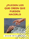 ¿Pueden los que creen que pueden hacerlo (traducido). E-book. Formato EPUB ebook