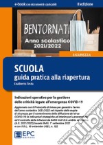 Scuola: guida pratica alla riapertura - II edizioneIndicazioni operative per la gestione delle criticità legate all’emergenza COVID-19. E-book. Formato EPUB ebook