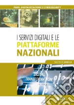 I servizi digitali e le piattaforme nazionali. E-book. Formato EPUB ebook