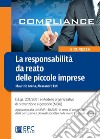 La responsabilità da reato delle piccole impreseD.Lgs. 231/2001 e Modello organizzativo di prevenzione e gestione (MOG). Aggiornato alla UNI/PdR 138:2023. E-book. Formato EPUB ebook