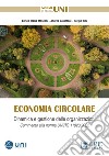 Economia circolareDinamica e gestione delle organizzazioni. COMMENTO ALLA NORMA UNI/TS 11820:2022. E-book. Formato EPUB ebook