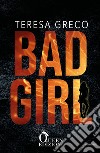 Bad girl. E-book. Formato EPUB ebook