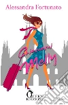 Chiamami Melly. E-book. Formato EPUB ebook di Alessandra Fortunato