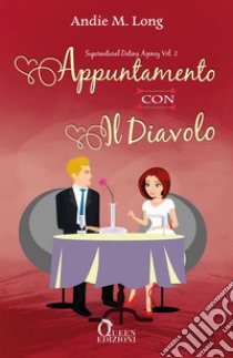 Appuntamento con il diavolo. E-book. Formato EPUB ebook di Andie M. Long