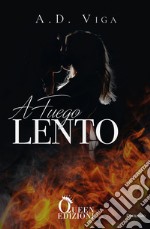 A fuego lento. E-book. Formato EPUB ebook