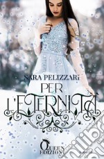 Per l'eternità. E-book. Formato EPUB