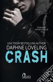 Crash. E-book. Formato EPUB ebook di Daphne Loveling