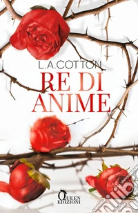 Re di anime: Retelling Romeo e Giulietta. E-book. Formato EPUB ebook