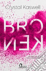 Broken: new adult. E-book. Formato EPUB