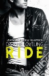 Ride. E-book. Formato EPUB ebook di Daphne Loveling