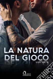 La natura del gioco. E-book. Formato EPUB ebook di Amy Aislin