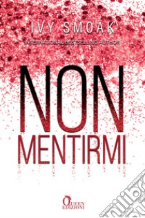 Non mentirmi. E-book. Formato EPUB ebook di Ivy Smoak