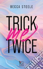 Trick me twice. E-book. Formato EPUB ebook