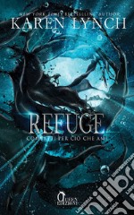 Refuge: Combatti per ciò che ami. E-book. Formato EPUB ebook