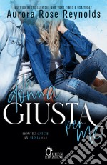 La donna giusta per me. E-book. Formato EPUB ebook