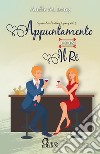 Appuntamento con il re. E-book. Formato EPUB ebook