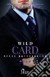 Wild Card: mafia romance. E-book. Formato EPUB ebook