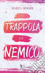 La trappola del nemico. E-book. Formato EPUB