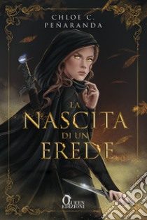 La nascita di un erede. E-book. Formato EPUB ebook di Chloe C. Peñaranda