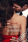 Amore proibito. E-book. Formato EPUB ebook di Lane Hart