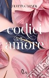 I codici dell'amore: office romance. E-book. Formato EPUB ebook