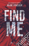 Find me: Da quali segreti di famiglia ti stai nascondendo?. E-book. Formato EPUB ebook