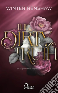 The Dirty Truth: Le bugie hanno un prezzo. E-book. Formato EPUB ebook